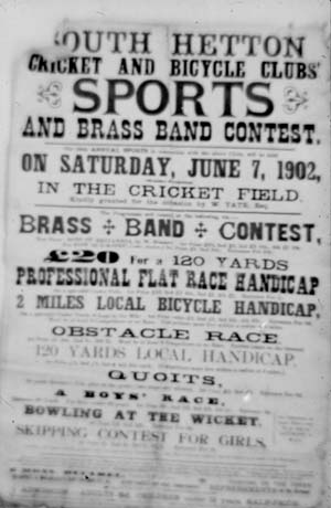 Photograph of a poster advertising the South Hetton Cricket and Bicycle Clubs Sports and Brass Band Contest on Saturday, June 7, 1902, in the Cricket Field